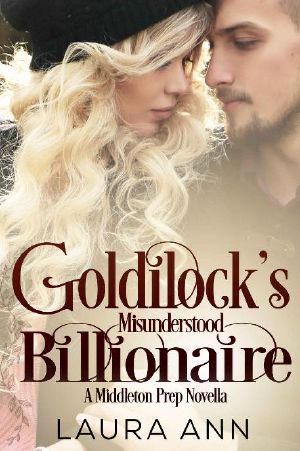 [Middleton Prep 09] • Goldilock's Misunderstood Billionaire